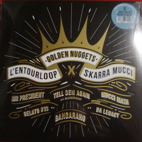 L'entourLoop X Skarra Mucci - Golden Nuggets