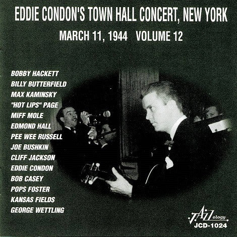 Eddie Condon - Eddie Condon's Town Hall Concert, New York - March 11, 1944 Volume 12
