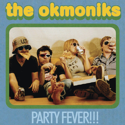 The Okmoniks - Party Fever!!!