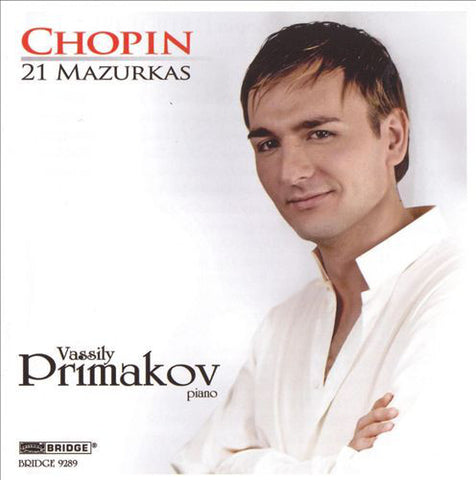 Frédéric Chopin, Vassily Primakov - Chopin: 21 Mazurkas