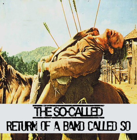 The So-Called - Return Of A Band Called So