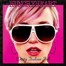 HungryHeart - Dirty Italian Job