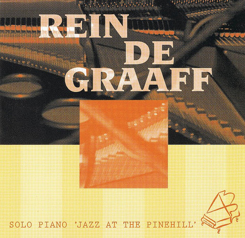 Rein De Graaff - Solo Piano 'Jazz At The Pinehill'