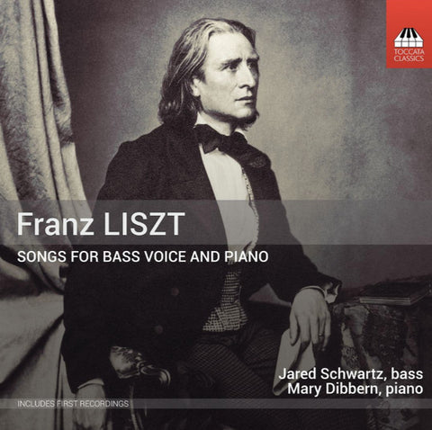 Franz Liszt, Jared Schwartz, Mary Dibbern - Songs For Bass Voice And Piano