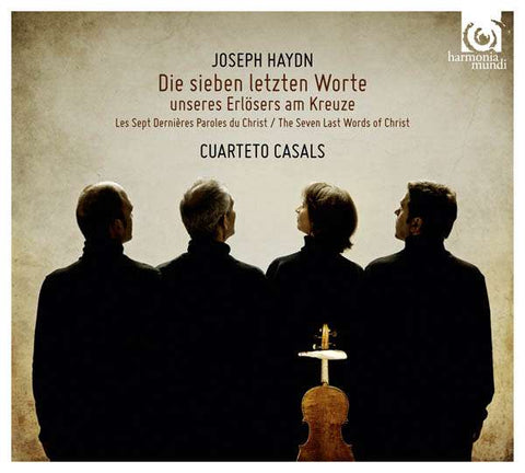 Joseph Haydn - Cuarteto Casals - Die Sieben Letzten Worte Unseres Erlösers Am Kreuze