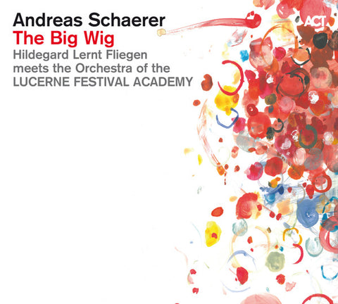 Andreas Schaerer, - The Big Wig