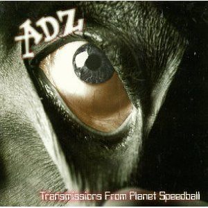 ADZ - Transmissions From Planet Speedball