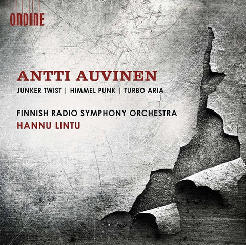 Antti Auvinen, Hannu Lintu, Finnish Radio Symphony Orchestra - Junker Twist / Himmel Punk / Turbo Aria