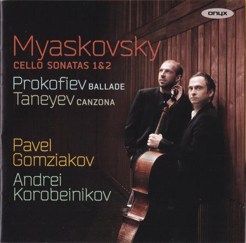 Myaskovsky / Prokofiev / Taneyev, Pavel Gomziakov, Andrei Korobeinikov - Cello Sonatas 1 & 2 / Ballade / Canzona