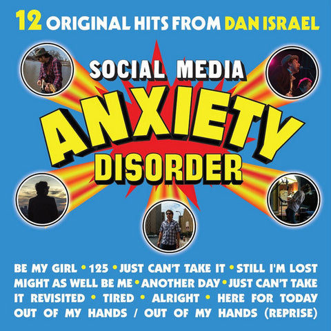 Dan Israel - Social Media Anxiety Disorder