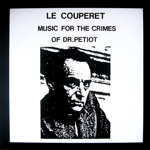 Various, - Le Couperet: Music For The Crimes Of Dr.Petiot