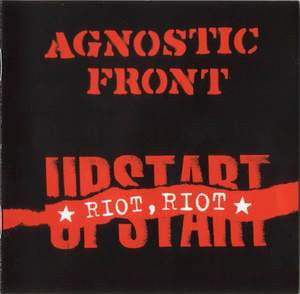 Agnostic Front, - Riot, Riot, Upstart