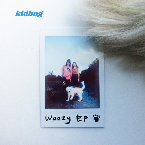 Kidbug - Woozy EP