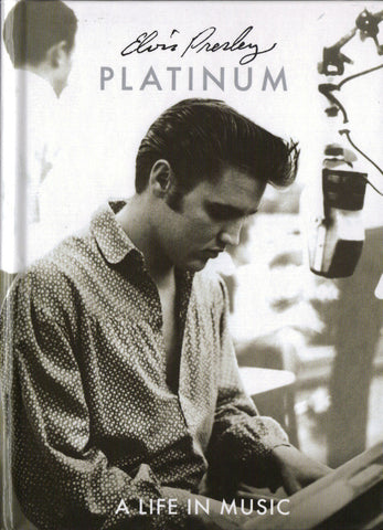 Elvis Presley - Platinum (A Life In Music)
