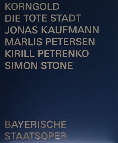 Korngold, Jonas Kaufmann, Marlis Petersen, Kirill Petrenko, Simon Stone - Die Tote Stadt