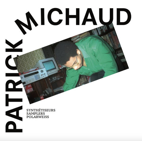 Patrick Michaud - Synthétiseurs, Samplers & Polarweiss