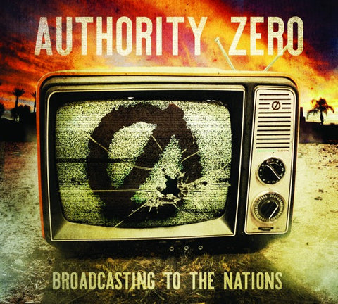 Authority Zero, - Broadcasting To The Nations