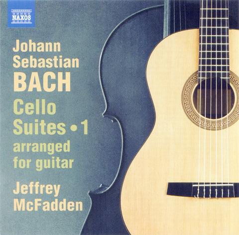 Johann Sebastian Bach, Jeffrey McFadden - Cello Suites, Arr. For Guitar • 1