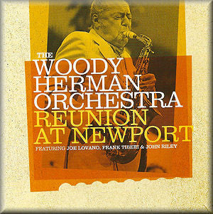 Woody Herman And His Orchestra - Reunion At Newport