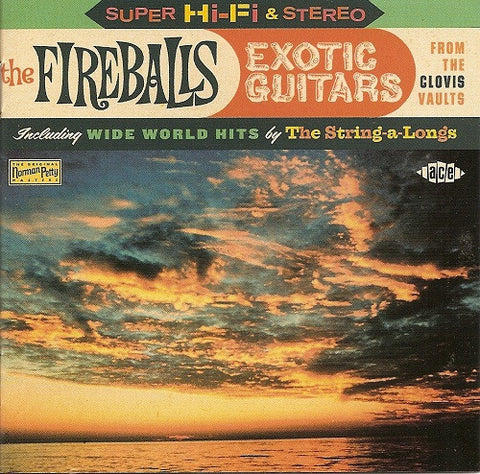 The Fireballs / The String-A-Longs - Exotic Guitars From The Clovis Vaults - Including 