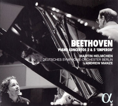 Beethoven - Martin Helmchen, Deutsches Symphonie-Orchester Berlin, Andrew Manze - Piano Concertos 2 & 5 'Emperor'