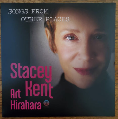 Stacey Kent, Art Hirahara - Songs From Other Places