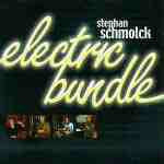 Stephan Schmolck - Electric Bundle