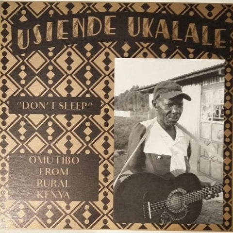 Various - Usiende Ukalale - Don't sleep; Omutibo From Rural Kenya