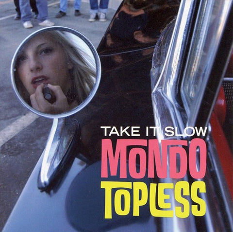 Mondo Topless - Take It Slow