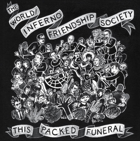 The World / Inferno Friendship Society, - This Packed Funeral
