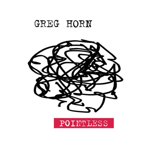 Greg Horn - Pointless