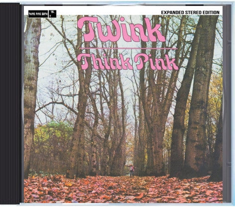 Twink - Think Pink (Expanded Stereo Edition)