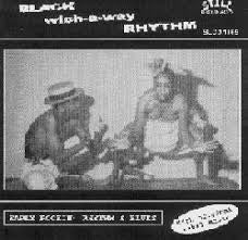 Various - Black Wich-A-Way Rhythm (Early Rockin' Rhythm & Blues)