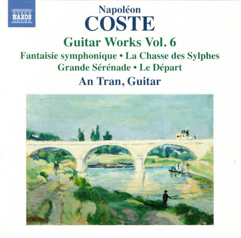 Napoléon Coste, An Tran - Guitar Works Vol. 6