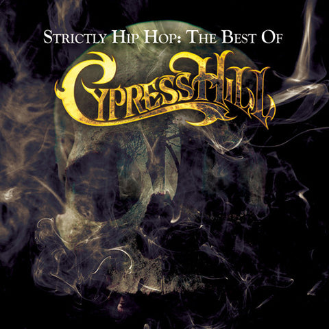 Cypress Hill - Strictly Hip Hop: The Best Of