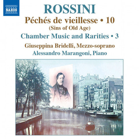 Rossini, Giuseppina Bridelli, Alessandro Marangoni - Complete Piano Music • 10