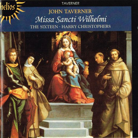 John Taverner - The Sixteen / Harry Christophers - Missa Sancti Wilhelmi