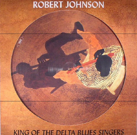 Robert Johnson, - King Of The Delta Blues Singers