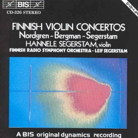 Nordgren, Erik Bergman Bergman, Segerstam, Hannele Segerstam, Finnish Radio Symphony Orchestra, Leif Segerstam - Finnish Violin Concertos