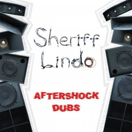 Sheriff Lindo - Aftershock Dubs