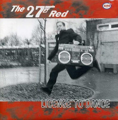 The 27 Red - Licence To Dance