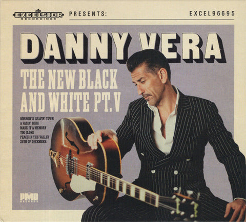 Danny Vera - The New Black And White Pt.V