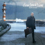Cloudmachine - Back On Land