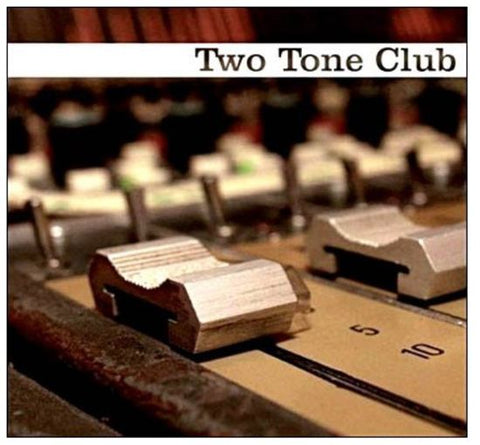Two Tone Club - Now Is The Time !