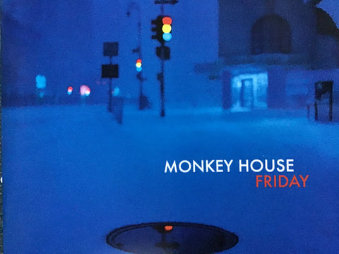 Monkey House - Friday