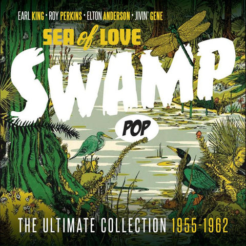 Various - Swamp Pop -Sea of Love: The Ultimate Collection 1955-1962