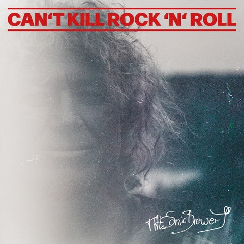 The Sonic Brewery - Can't Kill Rock 'N Roll
