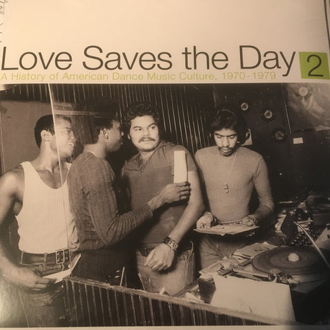Various - Love Saves The Day (A History Of American Dance Music Culture, 1970-1979) (Part 2)