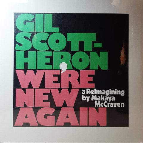 Gil Scott-Heron, Makaya McCraven - We're New Again (A Reimagining By Makaya McCraven)