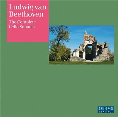 Ludwig van Beethoven - The Complete Cello Sonatas